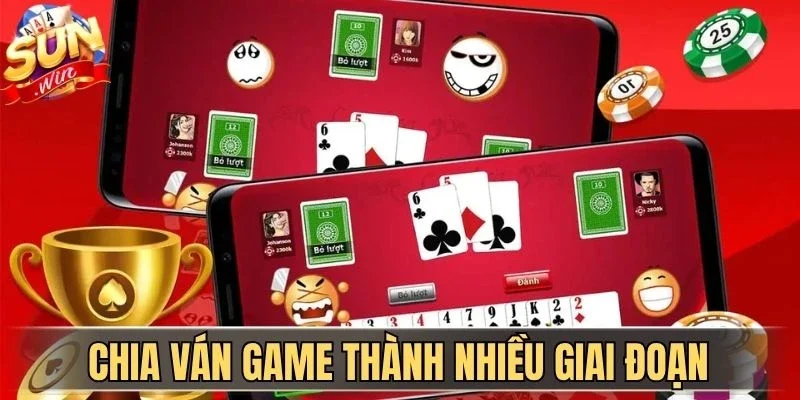 5 Bí Kíp Mẹo Nhớ Bài Tiến Lên Miền Nam Bất Bại Cùng Sunwin 3 Sunwin Chia ván game thành nhiều giai đoạn