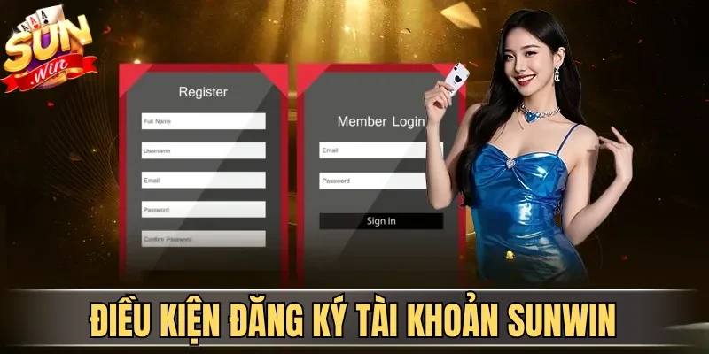 Đăng Ký Sunwin | Hướng Dẫn Tạo Tài Khoản Cổng Game 2026 1 Sunwin Điều kiện đăng ký tài khoản Sunwin