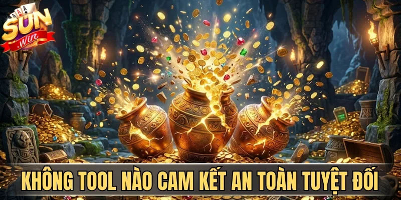 Tool Nổ Hũ - Công Cụ Hỗ Trợ Tuyệt Vời Trúng Jackpot Ầm Ầm 4 Sunwin Không tool hỗ trợ nào cam kết an toàn tuyệt đối